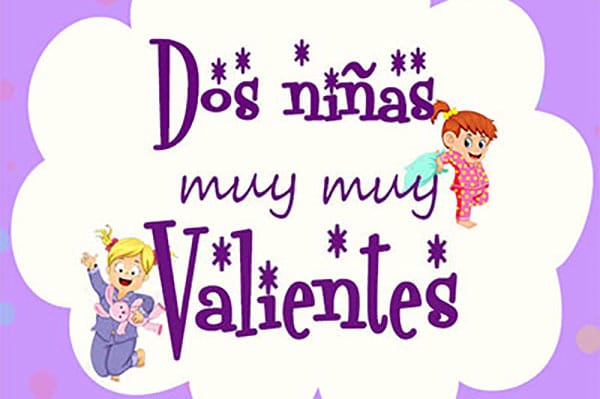 dos-ninas-muy-muy-valientes dos-ninas-muy-muy-valientes