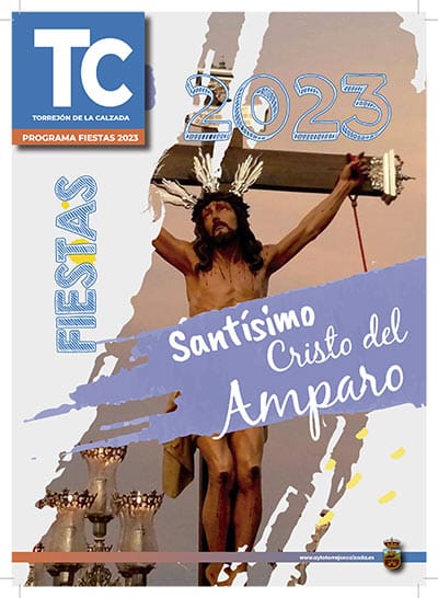 Fiestas de Torrejón de la Calzada 2023 en honor al Cristo del Amparo 1 fiestas-de-torrejon-de-la-calzada-cristo-del-amparo
