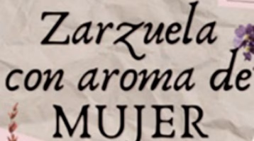 zarzuela-con-aroma-de-mujer