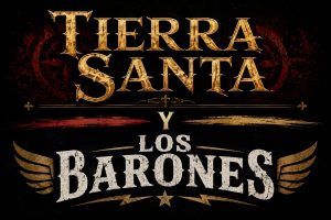 tierra santa los barones